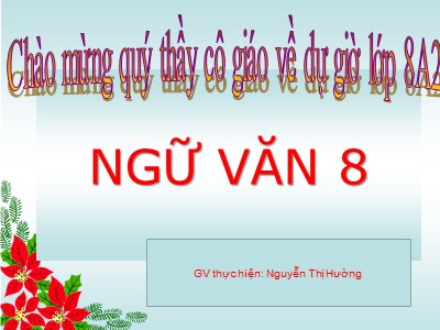 Bài giảng Ngữ văn 8 - Tiết 40: Tiếng Việt Nói giảm nói tránh