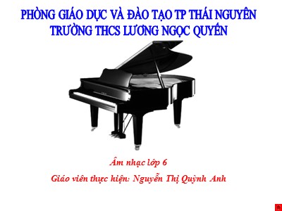 Bài giảng Âm nhạc 6 - Sơ lược về dân ca Việt Nam