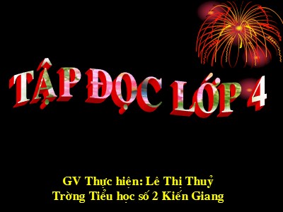 Bài giảng Tập đọc 4 - Đường đi Sa Pa