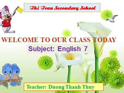 Bài giảng Tiếng Anh 7 - Unit 10: Sourses of energy - Period 86 - Lesson 4: Communication (P 43)