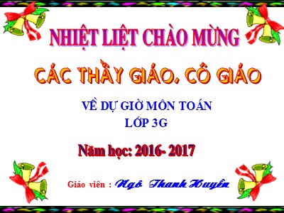Bài giảng Toán 3 - Bảng nhân 8 - Giáo viên: Ngô Thanh Huyền