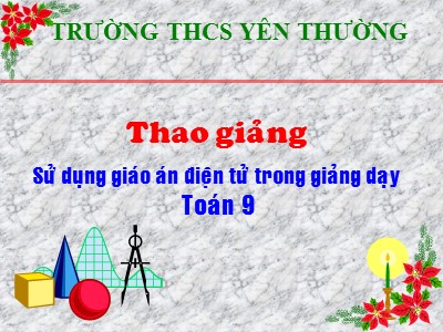 Bài giảng Đại số 9 - §3: Đồ thị của hàm số y = ax + b (a ≠ 0)