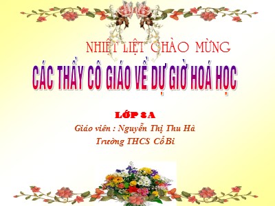 Bài giảng Hóa học 8 - Tiết 29, Bài 20: Tỉ khối của chất khí - Giáo viên: Nguyễn Thị Thu Hà
