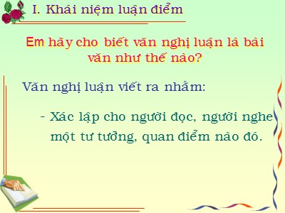 Bài giảng Ngữ văn 8 - Bài 24: Ôn tập về luận điểm