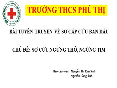 Bài tuyên truyền về sơ cấp cứu ban đầu - Chủ đề: Sơ cứu ngừng thở, ngừng tim