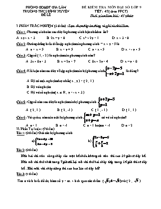 Đề kiểm tra môn Đại số lớp 9 - Tiết 47 (theo PPCT) - Trường THCS Đình Xuyên