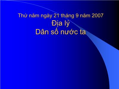 Bài giảng Địa lý 5 - Dân số nước ta