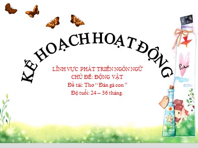 Bài giảng Lớp 24 – 36 tháng - Đề tài: Thơ “Đàn gà con”