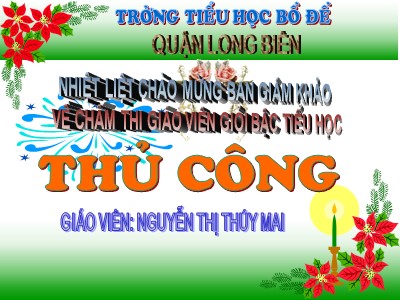 Bài giảng Thủ công 3 - Đan nong mốt - Giáo viên: Nguyễn Thị Thúy Mai