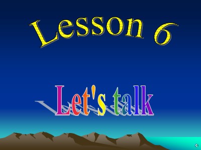 Bài giảng Tiếng Anh 3 - Lesson 6: Lets talk