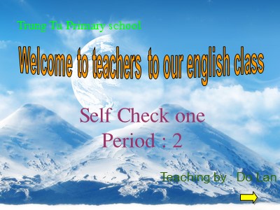 Bài giảng Tiếng Anh 5 - Self Check one - Period: 2