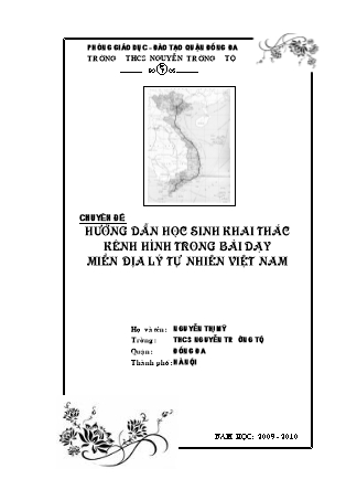 Chuyên đề Hướng dẫn học sinh khai thác kênh hình trong bài dạy miền địa lý tự nhiên Việt Nam