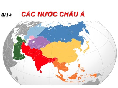 Bài giảng Lịch sử Lớp 9 - Bài 4: Các nước châu Á