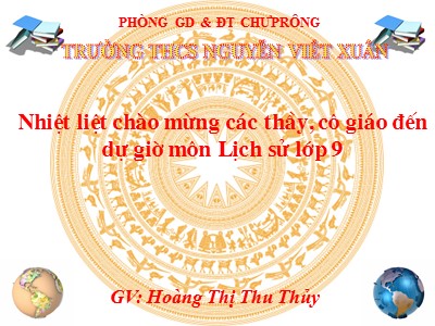 Bài giảng Lịch sử Lớp 9 - Tiết 16, Bài 14: Việt Nam sau chiến tranh thế giới thứ nhất - Hoàng Thị Thu Thủy