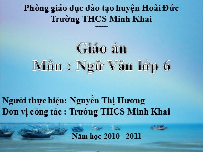 Bài giảng Ngữ văn Lớp 6 - Tiết 1: Văn bản Con rồng cháu tiên - Nguyễn Thị Hương