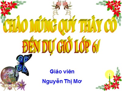 Bài giảng Ngữ văn Lớp 6 - Tiết 45: Kể chuyện tưởng tượng - Nguyễn Thị Mơ