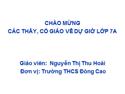 Bài giảng Ngữ văn Lớp 7 - Từ đồng âm - Nguyễn Thị Thu Hoài