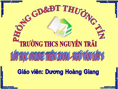 Bài giảng Ngữ văn Lớp 8 - Tiết 101: Luyện tập xây dựng và trình bày luận điểm - Dương Hoàng Giang