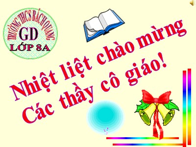 Bài giảng Ngữ văn Lớp 8 - Tiết 45: Văn bản Ôn dịch, thuốc lá - Trường THCS Bách Quang