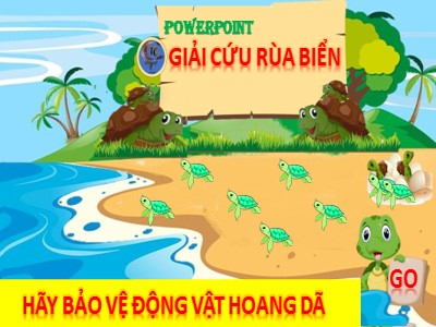 Bài giảng Thiết kế trò chơi cho Powerpoint: Giải cứu rùa biển