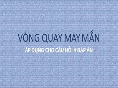 Bài giảng Thiết kế trò chơi: Vòng quay may mắn