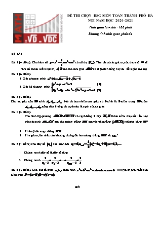 Đề thi học sinh giỏi cấp thành phố môn Toán Lớp 12 - Năm học 2020-2021 - Sở giáo dục và đào tạo Hà Nội (Có đáp án)