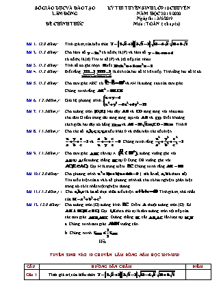 Đề thi tuyển sinh vào Lớp 10 chuyên Toán - Năm học 2019-2020 - Sở giáo dục và đào tạo tỉnh Lâm Đồng (Có đáp án)