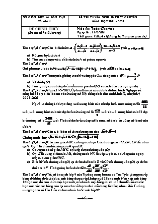 Đề thi tuyển sinh vào Lớp 10 chuyên Toán - Năm học 2021-2022 - Sở giáo dục và đào tạo Cà Mau
