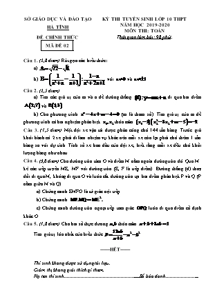Đề thi tuyển sinh vào Lớp 10 môn Toán - Mã đề: 02 - Năm học 2019-2020 - Sở giáo dục và đào tạo tỉnh Hà Tĩnh (Có đáp án)