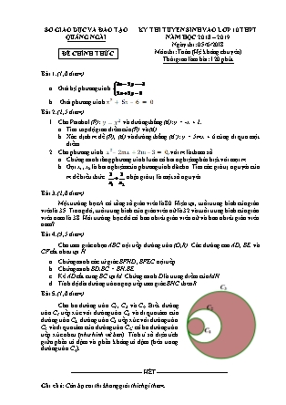 Đề thi tuyển sinh vào Lớp 10 môn Toán - Năm học 2018-2019 - Sở giáo dục và đào tạo tỉnh Quảng Ngãi (Có đáp án)