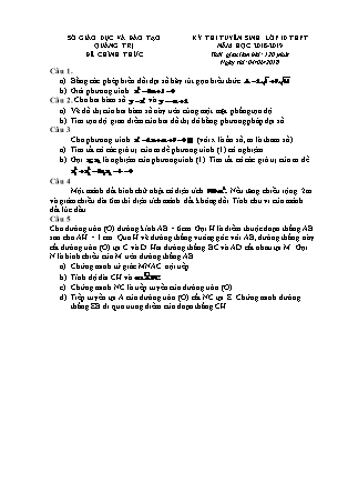 Đề thi tuyển sinh vào Lớp 10 môn Toán - Năm học 2018-2019 - Sở giáo dục và đào tạo tỉnh Quảng Trị (Có đáp án)