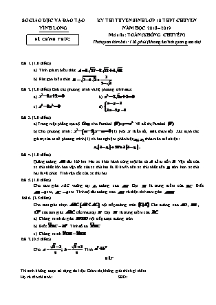 Đề thi tuyển sinh vào Lớp 10 môn Toán - Năm học 2018-2019 - Sở giáo dục và đào tạo tỉnh Vĩnh Long (Có đáp án)
