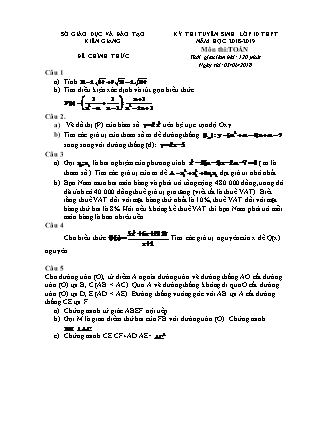 Đề thi tuyển sinh vào Lớp 10 môn Toán - Năm học 2018-2019 - Sở giáo dục và đào tạo tỉnh Kiên Giang (Có đáp án)