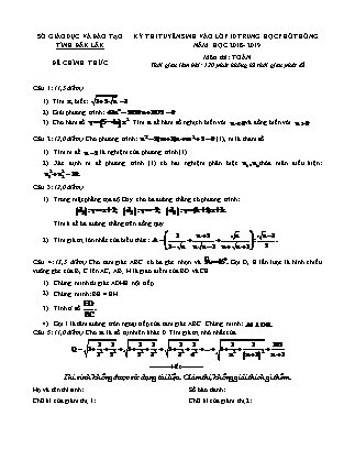 Đề thi tuyển sinh vào Lớp 10 môn Toán - Năm học 2018-2019 - Sở giáo dục và đào tạo tỉnh Đăk Lăk (Có đáp án)