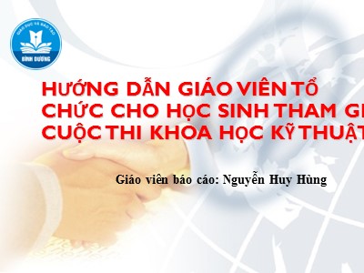 Hướng dẫn giáo viên tổ chức cho học sinh tham gia cuộc thi khoa học kỹ thuật