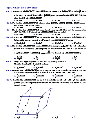 Tài liệu Hình học Lớp 12 - Khối đa diện - Chủ đề 3: Thể tích khối lăng trụ - Dạng 7: Khối hình hộp khác (Có lời giải chi tiết)