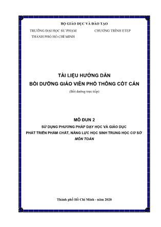 Tài liệu hướng dẫn Bồi dưỡng giáo viên phổ thông cốt cán - Môđun 2: Sử dụng phương pháp dạy học và giáo dục phát triển phẩm chất, năng lực học sinh THCS môn Toán - Năm 2020