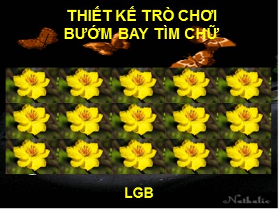 Thiết kế trò chơi trên PowerPoint: Bướm bay tìm chữ