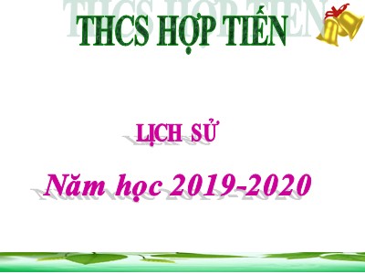 Thiết kế trò chơi trên PowerPoint: Rung chuông vàng - Năm học 2019-2020 - Trường THCS Hợp Tiến