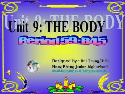 Bài giảng môn Tiếng Anh Lớp 6 - Unit 9: The body - Lesson 4