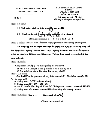 Đề khảo sát chất lượng tháng 3 môn Toán Lớp 9 - Năm học 2017-2018 - Trường THCS Long Biên (Có đáp án)