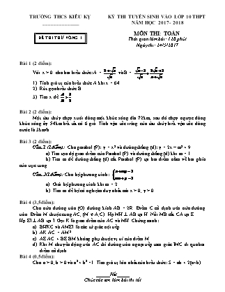 Đề thi tuyển sinh vào lớp 10 THPT môn Toán - Năm học 2017-2018 - Trường THCS Kiêu Kỵ (Có đáp án)