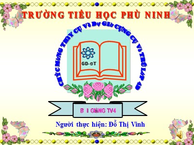 Bài giảng Tiếng Việt Lớp 4 - Tập đọc: Cánh diều tuổi thơ - Đỗ Thị Vinh