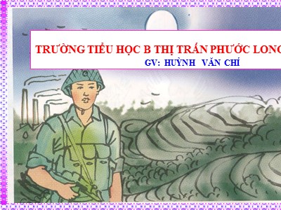 Bài giảng Tiếng Việt Lớp 4 - Tập đọc: Trung thu độc lập - Huỳnh Văn Chí