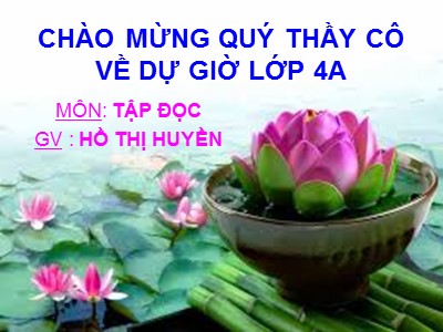 Bài giảng Tiếng Việt Lớp 4 - Tập đọc: Tuổi ngựa - Hồ Thị Huyền