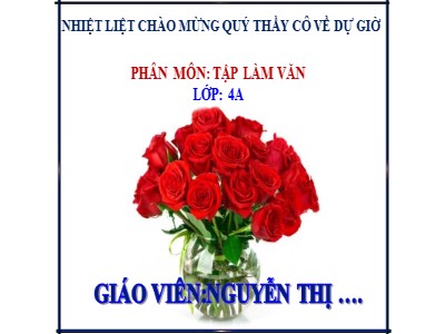 Bài giảng Tiếng Việt Lớp 4 - Tập làm văn - Luyện tập trao đổi ý kiến với người thân