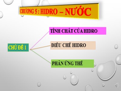 Bài giảng Hóa học Lớp 8 - Bài: Tính chất của hidro