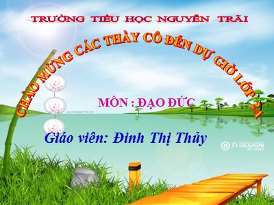 Bài giảng Đạo đức 2 - Bài: Chăm làm việc nhà (Tiết 1) - Đinh Thị Thủy