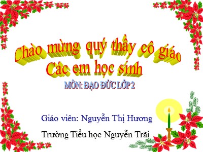 Bài giảng Đạo đức 2 - Bài: Giữ gìn trật tự, vệ sinh nơi công cộng - Nguyễn Thị Hương