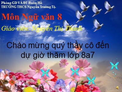 Bài giảng môn Ngữ văn 8 - Tiết 37: Nói quá - Nguyễn Thị Thanh